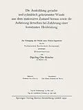 E-Book (pdf) Die Auskühlung gerader und zylindrisch gekrümmter Wände aus dem stationären Zustand heraus sowie die Anheizung derselben bei Zuführung einer konstanten Heizleistung von Otto Krischer