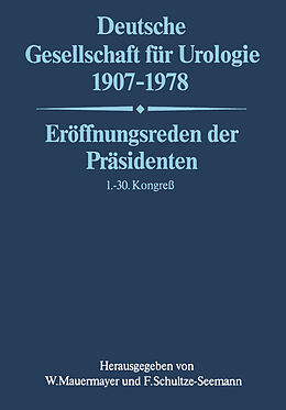E-Book (pdf) Deutsche Gesellschaft für Urologie 19071978 von Deutsche Gesellschaft Für Urologie
