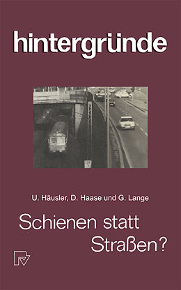 E-Book (pdf) Schienen statt Straßen? von XY. Häusler, XY. Haase, XY. Lange