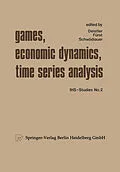 E-Book (pdf) Games, Economic Dynamics, and Time Series Analysis von Xy. Deistler, Xy. Fürst, Xy. Schwödlauer