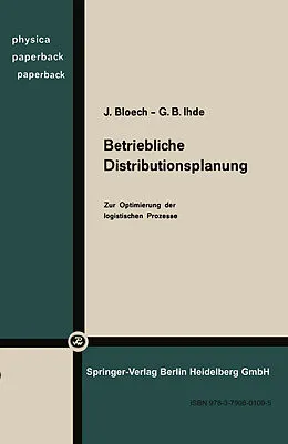 E-Book (pdf) Betriebliche Distributionsplanung von J. Bloech, G. B. Ihde