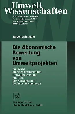 E-Book (pdf) Die ökonomische Bewertung von Umweltprojekten von Jürgen Schneider