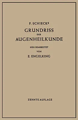 E-Book (pdf) F. Schiecks Grundriss der Augenheilkunde für Studierende von Franz Schieck