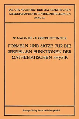 E-Book (pdf) Formeln und Sätze für die Speziellen Funktionen der Mathematischen Physik von Wilhelm Magnus, Fritz Oberhettinger