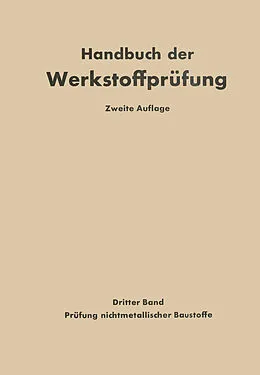 E-Book (pdf) Die Prüfung nichtmetallischer Baustoffe von K. Alberti, Otto Graf, Erich Siebel