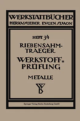 E-Book (pdf) Werkstoffprüfung (Metalle) von Paul Riebensahm, NA Riebensahm-Traeger, Ludwig Träger