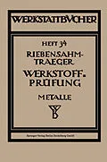 E-Book (pdf) Werkstoffprüfung (Metalle) von Paul Riebensahm, Ludwig Träger