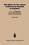 E-Book (pdf) Was haben wir bei unserer Ernährung im Haushalt zu beachten? von Adolf Juckenack