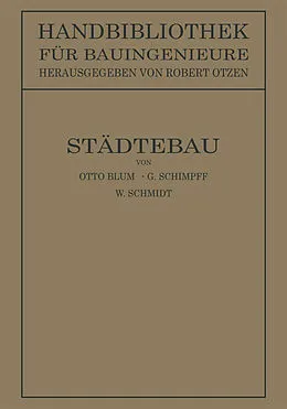 E-Book (pdf) Städtebau von Otto Blum, Gustav Schimpff, Wilhelm Schmidt