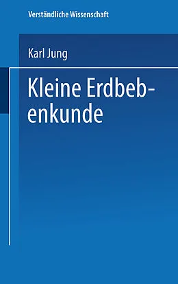E-Book (pdf) Kleine Erdbebenkunde von Karl Jung