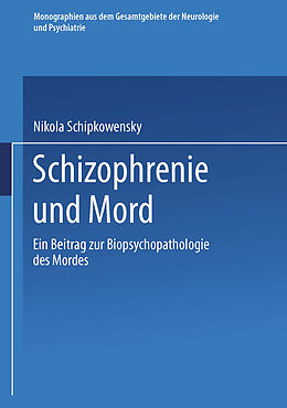 Kartonierter Einband Schizophrenie und Mord von Nikola Schipkowensky