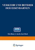 E-Book (pdf) Verkehr und Betrieb der Eisenbahnen von Otto Blum, G. Jacobi, Kurt Risch