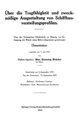 Kartonierter Einband Über die Tragfähigkeit und zweckmäßige Ausgestaltung von Schiffbauversteifungsprofilen von Max Henning Rehder