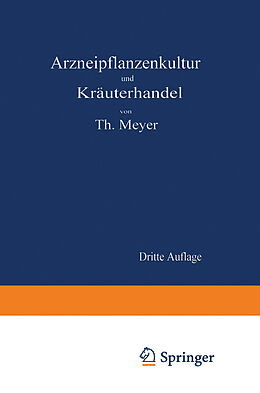 Kartonierter Einband Arzneipflanzenkultur und Kräuterhandel von Theodor Meyer