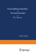 E-Book (pdf) Arzneipflanzenkultur und Kräuterhandel von Theodor Meyer