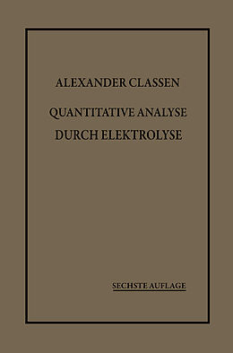 E-Book (pdf) Quantitative Analyse durch Elektrolyse von Alexander Classen
