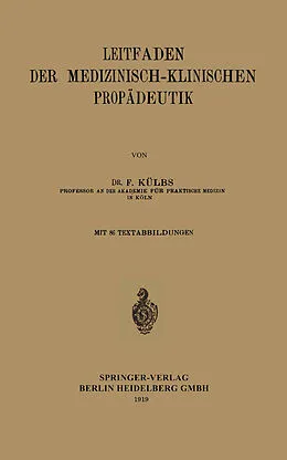 E-Book (pdf) Leitfaden der medizinisch-klinischen Propädeutik von Franz Ch Külbs