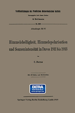 E-Book (pdf) Himmelshelligkeit, Himmelspolarisation und Sonnenintensität in Davos 1911 bis 1918 von Carl W. Dorno