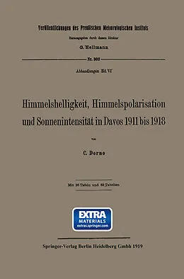 E-Book (pdf) Himmelshelligkeit, Himmelspolarisation und Sonnenintensität in Davos 1911 bis 1918 von Carl W. Dorno