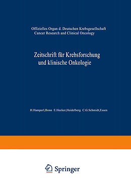 E-Book (pdf) Zeitschrift für Krebsforschung und klinische Onkologie / Cancer Research and Clinical Oncology von H. Hamperl Bonn, E. Hecker