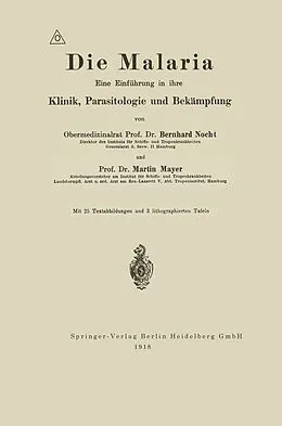 E-Book (pdf) Die Malaria von Albrecht Eduard Bernhard Nocht, Martin Mayer