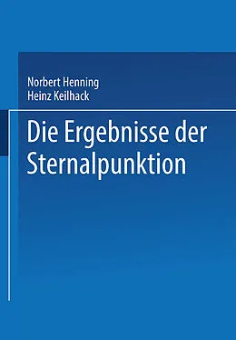 E-Book (pdf) Die Ergebnisse der Sternalpunktion von Norbert Henning, Heinz Keilhack