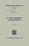 E-Book (pdf) Der tägliche Temperaturgang in geringen Bodentiefen von Reinhard Süring