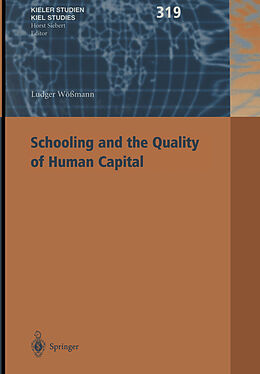 Kartonierter Einband Schooling and the Quality of Human Capital von Ludger Wößmann