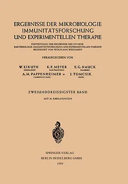 E-Book (pdf) Ergebnisse der Mikrobiologie Immunitätsforschung und Experimentellen Therapie von W. Kikuth, K. F. Meyer, E. G. Nauck