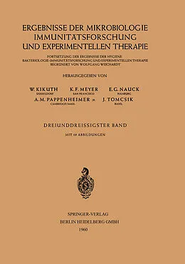 E-Book (pdf) Ergebnisse der Mikrobiologie Immunitätsforschung und Experimentellen Therapie von W. Kikuth, K. F. Meyer, E. G. Nauck