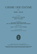 E-Book (pdf) Die hydrolysierenden Enzyme der Nucleinsäuren, Amide, Peptide und Proteine von Hans von Euler, Karl Myrbäck