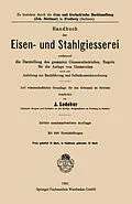 E-Book (pdf) Handbuch der Eisen-und Stahlgiesserei von Adolf Ledebur