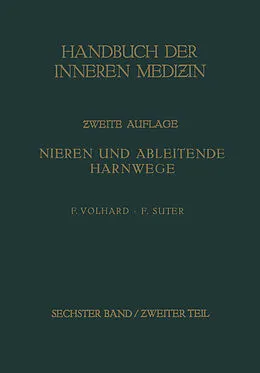 E-Book (pdf) Die doppelseitigen hämatogenen Nierenerkrankungen. von von G. Bergmann, R. Staehlin, Franz Volhard