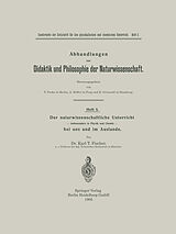 E-Book (pdf) Der naturwissenschaftliche Unterricht  insbesondere in Physik und Chemie  bei uns und im Auslande von Karl Tobias Fischer