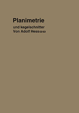 E-Book (pdf) Planimetrie mit einem Abriß über die Kegelschnitte von Adolf Hess