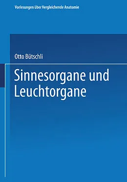 E-Book (pdf) Sinnesorgane und Leuchtorgane von Otto Bütschli