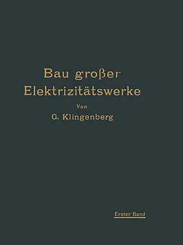 E-Book (pdf) Bau großer Elektrizitätswerke von Georg Klingenberg