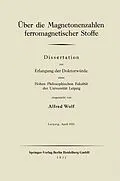 E-Book (pdf) Über die Magnetonenzahlen ferromagnetischer Stoffe von Alfred Wolf