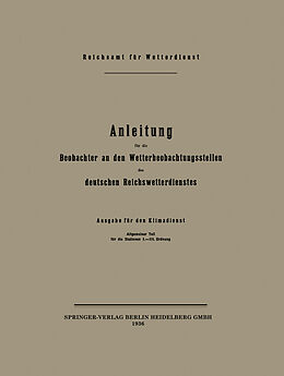 E-Book (pdf) Anleitung für die Beobachter an den Wetterbeobachtungsstellen des deutschen Reichswetterdienstes von Reichsamt Fur Wetterdienst