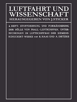 E-Book (pdf) Stoffdehnung und Formänderung der Hülle von Prall-Luftschiffen von Rudolf Haas, Alexander Dietzius