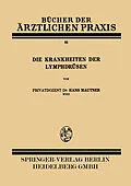 E-Book (pdf) Die Krankheiten der Lymphdrüsen von Hans Mautner