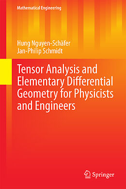 E-Book (pdf) Tensor Analysis and Elementary Differential Geometry for Physicists and Engineers von Hung Nguyen-Schäfer, Jan-Philip Schmidt