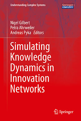 Fester Einband Simulating Knowledge Dynamics in Innovation Networks von 