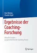E-Book (pdf) Ergebnisse der Coaching-Forschung von Uwe Böning, Claudia Kegel