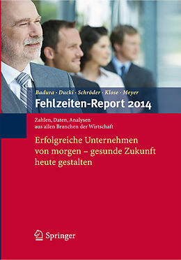E-Book (pdf) Fehlzeiten-Report 2014 von Bernhard Badura, Antje Ducki, Helmut Schröder