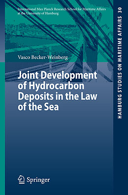 Couverture cartonnée Joint Development of Hydrocarbon Deposits in the Law of the Sea de Vasco Becker-Weinberg