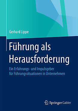 Fester Einband Führung als Herausforderung von Gerhard Lippe