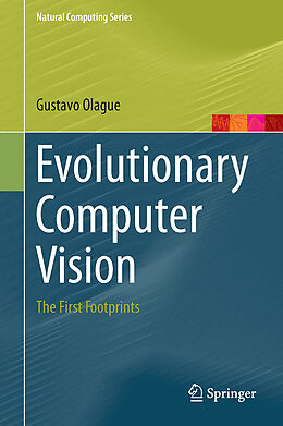 Fester Einband Evolutionary Computer Vision von Gustavo Olague