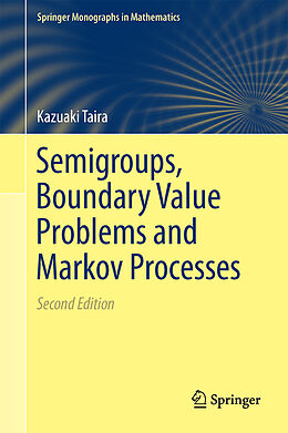 Fester Einband Semigroups, Boundary Value Problems and Markov Processes von Kazuaki Taira