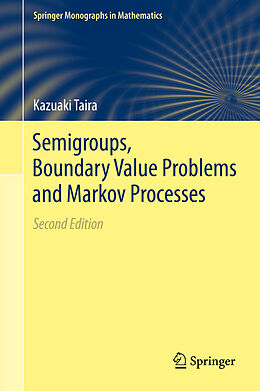 E-Book (pdf) Semigroups, Boundary Value Problems and Markov Processes von Kazuaki Taira